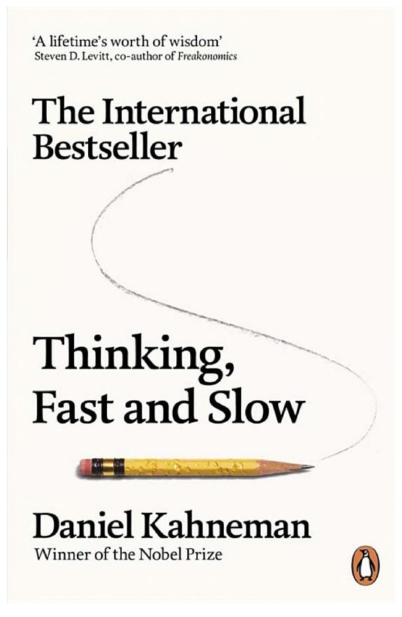 Thinking, Fast And Slow