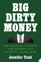 Big Dirty Money