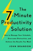 The 7-Minute Productivity Solution