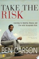 Take The Risk: Learning To Identify, Choose, And Live With Acceptable Risk