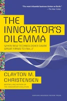 The Innovator'S Dilemma: When New Technologies Cause Great Firms To Fail