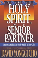 The Holy Spirit, My Senior Partner