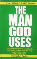 The Man God Uses 