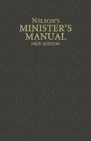 Nelson'S Minister'S Manual, Nkjv Edition